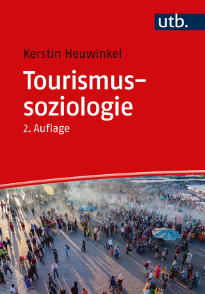 Tourismussoziologie von Heuwinkel,  Kerstin