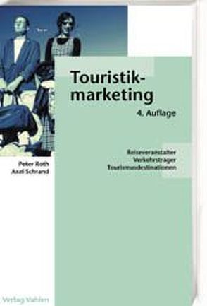 Touristikmarketing von Roth,  Peter, Schrand,  Axel
