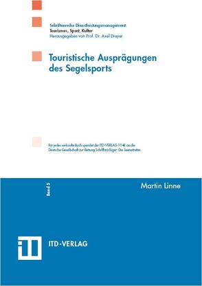 Touristische Ausprägungen des Segelsports von Linne,  Martin