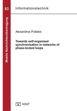 Towards self-organised synchronisation in networks of phase-locked loops von Pollakis,  Alexandros