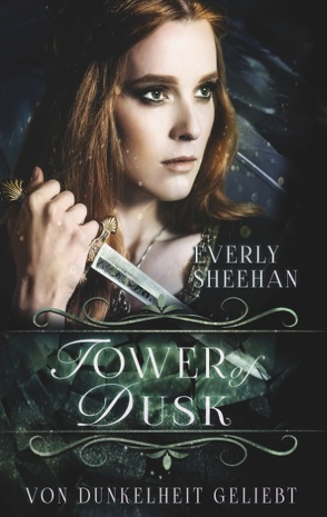 Tower of Dusk von Sheehan,  Everly