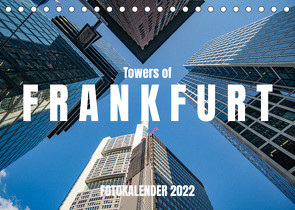 Towers of Frankfurt Fotokalender 2022 (Tischkalender 2022 DIN A5 quer) von shadiego