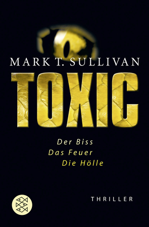 Toxic von Schuhmacher,  Sonja, Sullivan,  Mark T., Wollermann,  Thomas