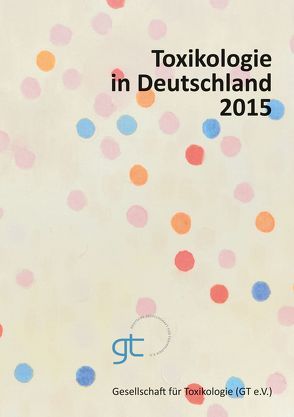 Toxikologie in Deutschland im Jahr 2015 von Gundert-Remy,  Ursula