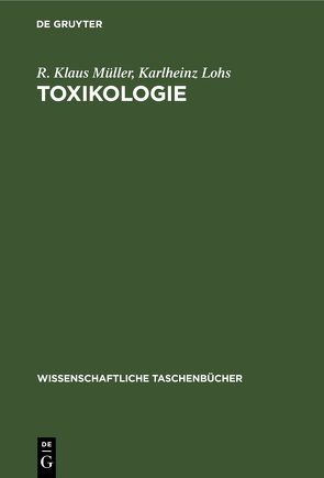 Toxikologie von Lohs,  Karlheinz, Müller,  R Klaus