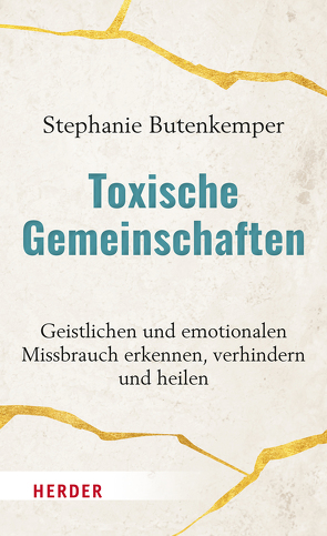 Toxische Gemeinschaften von Butenkemper,  Stephanie, Rohmann,  Dieter