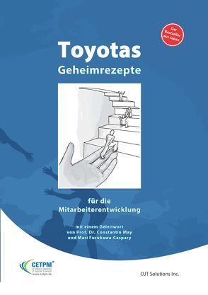 Toyotas Geheimrezepte für die Mitarbeiterführung von Furukawa-Caspary,  Mari, May,  Constantin