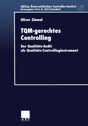 TQM-gerechtes Controlling von Zlamal,  Oliver