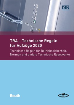 TRA – Technische Regeln für Aufzüge 2020