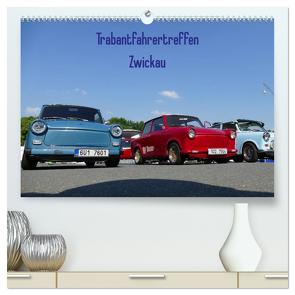 Trabantfahrertreffen Zwickau (hochwertiger Premium Wandkalender 2024 DIN A2 quer), Kunstdruck in Hochglanz von Richter,  Heiko