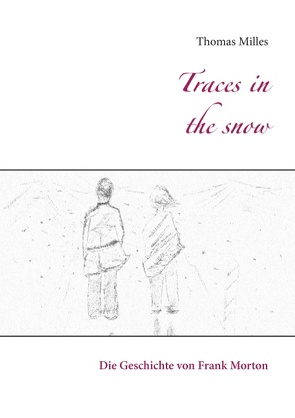 Traces in the snow von Milles,  Thomas