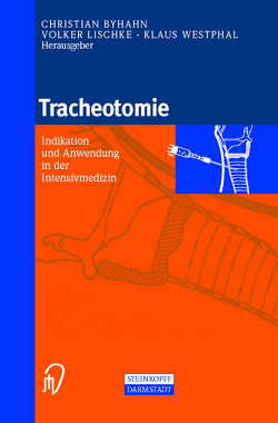 Tracheotomie von Byhahn,  C., Lischke,  V., Westphal,  K.