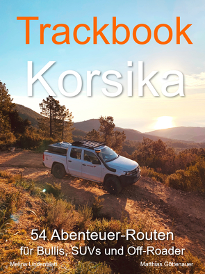 Trackbook Korsika von Göttenauer,  Matthias, Lindenblatt,  Melina