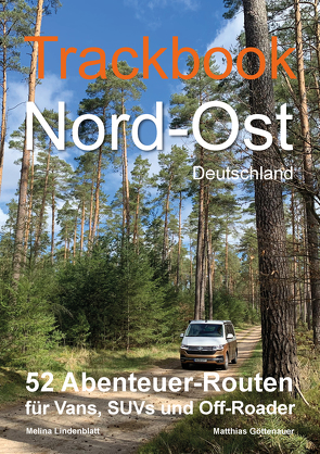 Trackbook Nord-Ost 2. Auflage von Göttenauer,  Matthias, Lindenblatt,  Melina
