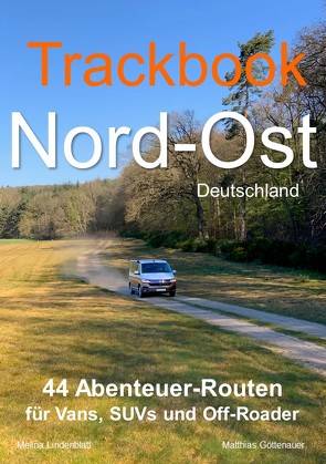 Trackbook Nord-Ost von Göttenauer,  Matthias, Lindenblatt,  Melina