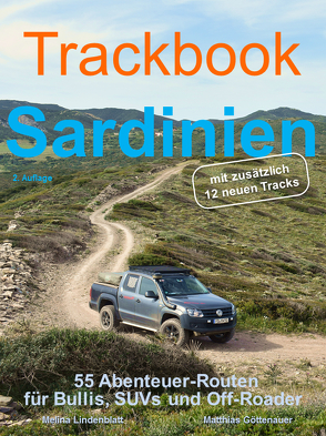 Trackbook Sardinien 2. Auflage von Göttenauer,  Matthias, Lindenblatt,  Melina