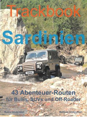 Trackbook Sardinien von Lindenblatt,  Melina, Matthias,  Göttenauer