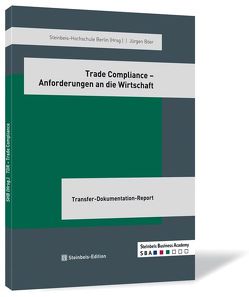 Trade Compliance – Anforderungen an die Wirtschaft von Böer,  Jürgen