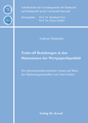 Trade-off Beziehungen in den Dimensionen der Wertpapierliquidität von Warkentin,  Andreas