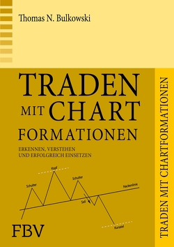 Traden mit Chartformationen von Bulkowski,  Thomas N.