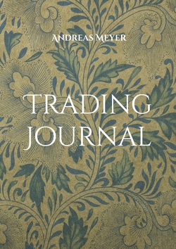 Trading Journal von Meyer,  Andreas