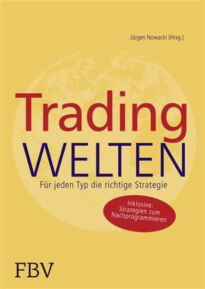 Tradingwelten von Altmann,  Frederik D., Borchers,  Björn, Galuschke,  Holger, Nowacki,  Jürgen, Storfner,  Sebastian
