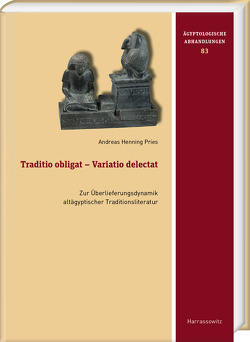 Traditio obligat – Variatio delectat von Pries,  Andreas Henning