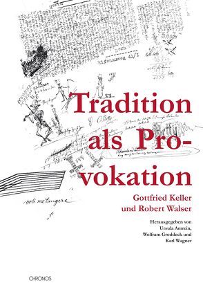 Tradition als Provokation von Amrein,  Ursula, Groddeck,  Wolfram, Wagner,  Karl