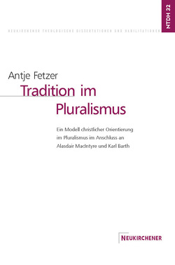 Tradition im Pluralismus von Fetzer,  Antje
