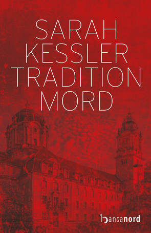 Tradition Mord von Kessler,  Sarah