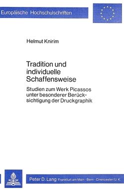 Tradition und individuelle Schaffensweise von Knirim,  Helmut