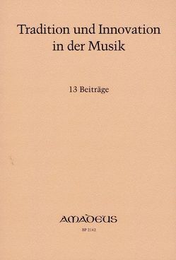 Tradition und Innovation in der Musik von Ballmer,  Christoph, Gartmann,  Thomas