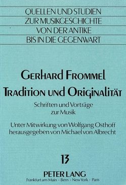 Tradition und Originalität von Osthoff,  Wolfgang