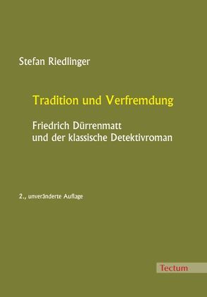 Tradition und Verfremdung von Riedlinger,  Stefan