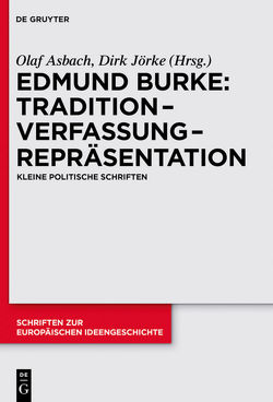 Tradition – Verfassung – Repräsentation von Asbach,  Olaf, Burke,  Edmund, Jörke,  Dirk