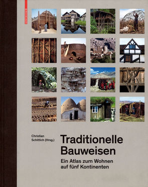 Traditionelle Bauweisen von Schittich,  Christian