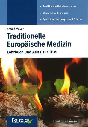 Traditionelle Europäische Medizin von Mayer,  Arnold