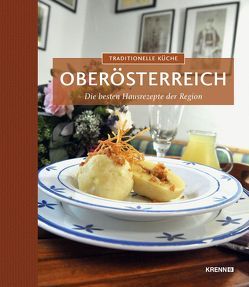 Traditionelle Küche Oberösterreich von Krenn,  Hubert