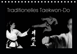 Traditionelles Taekwon-Do (Tischkalender 2020 DIN A5 quer) von kunkel fotografie,  elke
