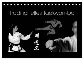 Traditionelles Taekwon-Do (Tischkalender 2024 DIN A5 quer), CALVENDO Monatskalender von kunkel fotografie,  elke