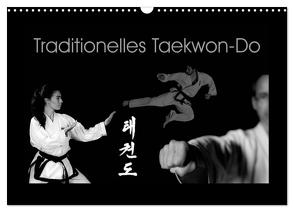 Traditionelles Taekwon-Do (Wandkalender 2024 DIN A3 quer), CALVENDO Monatskalender von kunkel fotografie,  elke