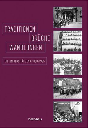 Traditionen – Brüche – Wandlungen von Gerber,  Stefan, John,  Jürgen, Kaiser,  Tobias, Mestrup,  Heinz, Ploenus,  Michael, Stutz,  Rüdiger