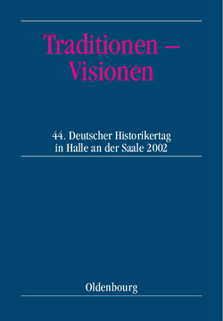 Traditionen – Visionen von Meumann,  Markus, Ranft,  Andreas, Verband der Historiker und Historikerinnen Deutschlands e.V.