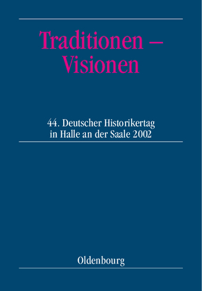 Traditionen – Visionen von Meumann,  Markus, Ranft,  Andreas, Verband der Historiker und Historikerinnen Deutschlands e.V.