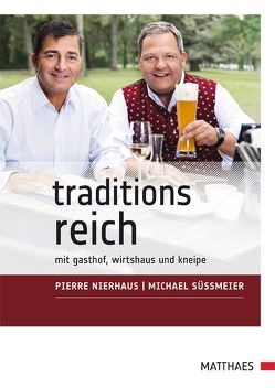 TraditionsReich von Nierhaus,  Pierre, Süßmeier,  Michael