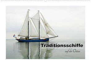 Traditionsschiffe auf der Ostsee (Wandkalender 2022 DIN A2 quer) von Carina-Fotografie