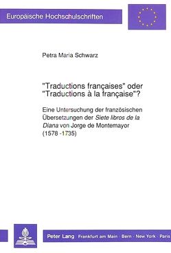 «Traductions françaises» oder «Traductions à la française»? von Schwarz,  Petra Maria