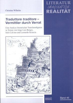 ‚Traduttore traditore‘ – Vermittler durch Verrat von Wilhelm,  Christine