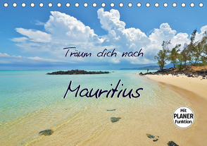 Träum dich nach Mauritius (Tischkalender 2021 DIN A5 quer) von Heußlein,  Jutta