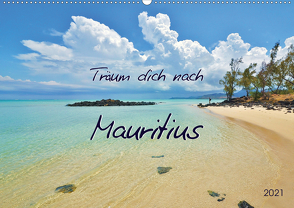 Träum dich nach Mauritius (Wandkalender 2021 DIN A2 quer) von Heußlein,  Jutta